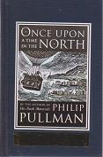 Once Upon a Time in the North by Philip  Pullman